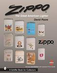 Schiffer Publishing Zippo: The Great American Lighter : Including the Poore Guide to Zippo Prices (Schiffer Book for Collectors)