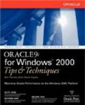 Oracle9i for Windows(R) 2000 Tips & Techniques