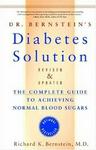 Dr. Bernstein\'s Diabetes Solution: The Complete Guide to Achiev