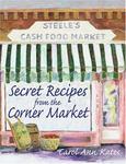 Penny Lane Press Secret Recipes from the Corner Market