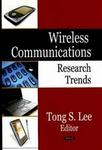 Wireless Communications - Research Trends (hardcover Illustrated Ed)