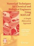 Numerical Techniques for Chemical and Biological Engineers Using MATLAB: A Simple Bifurcation Approach