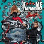 F*** Me I'm Famous 2011 Ibiza Mix - Cathy & David Guetta
