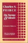Charles S.Peirce on Norms and Ideas
