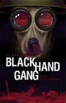 Black Hand Gang (paperback)