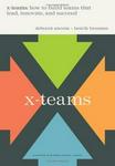 X-teams: How to Build Teams That Lead, Innovate and Succeed - Ha