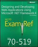 MCPD 70-519 Exam Ref: Designing and Developing Web Applications Using Microsoft .NET Framework 4 (Paperback)