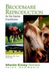 Broodmare Reproduction For The Equine Practitioner (Made Easy (Innovative))
