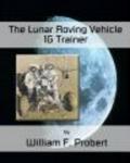 The Lunar Roving Vehicle 1g Trainer