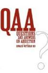 Questions and Answers on Addiction