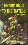 Brave Men to the Battle: The Story of the Waldenses