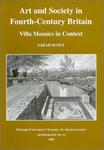Art and Society in Fourth-Century Britain: Villa Mosaics in Context (Monographs, 53)