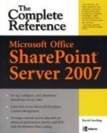 Microsoft Office SharePoint Server 2007: The Complete Reference