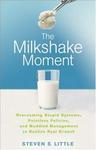 Milkshake Moment: Overcoming Stupid Systems, Pointless Policies