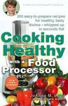 Perigee Trade Cooking Healthy with a Food Processor: A Healthy Exchanges Cookbook