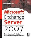 Microsoft Exchange Server 2007: Tony Redmond's Guide to Successful Implementation (HP Technologies)