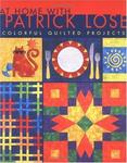 At Home With Patrick Lose: Colorful Quilted Projects