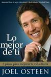Lo mejor de ti (Become a Better You): Siete pasos hacia la grandeza interior (Spanish Edition)