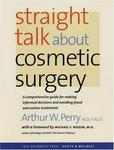 Straight Talk about Cosmetic Surgery (Yale University Press Heal