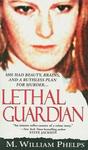 Lethal Guardian - Pinnacle True Crime