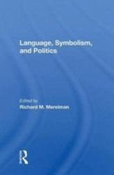 Language Symbolism And Politics Hardcover
