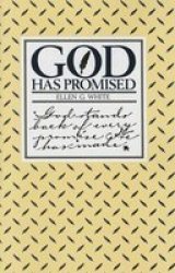 God Has Promised - Encouraging Promises Compiled From The Writings Of Ellen G. White Book