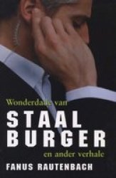 Wonderdade Van Staal Burger En Ander Stories Afrikaans