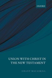 Union With Christ In The New Testament