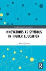 Innovations As Symbols In Higher Education Hardcover