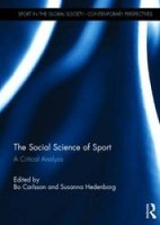 The Social Science Of Sport - A Critical Analysis Hardcover
