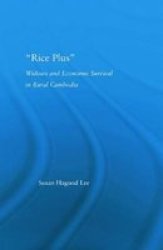 Rice Plus - Widows And Economic Survival In Rural Cambodia Paperback