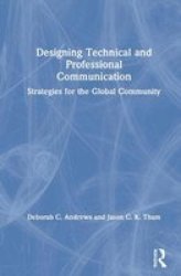 Designing Technical And Professional Communication - Strategies For The Global Community Hardcover