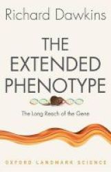 The Extended Phenotype - The Long Reach Of The Gene Paperback