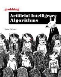 Grokking Artificial Intelligence Algorithms Paperback