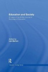 Education And Society - 25 Years Of The British Journal Of Sociology Of Education Paperback