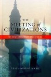 The Meeting of Civilizations: Muslim, Christian, and Jewish