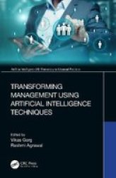 Transforming Management Using Artificial Intelligence Techniques Hardcover