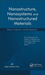 Nanostructure Nanosystems And Nanostructured Materials - Theory Production And Development Hardcover