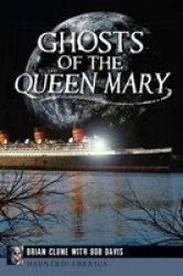 Ghosts Of The Queen Mary Paperback