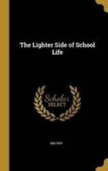 The Lighter Side Of School Life Hardcover