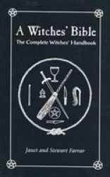 A Witch& 39 S Bible - The Complete Withches& 39 Handbook Paperback 2ND Revised Edition