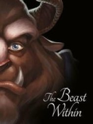 Beauty And The Beast: The Beast Within Paperback