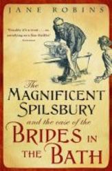 The Magnificent Spilsbury And The Case Of The Brides In The Bath paperback