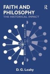 Faith and Philosophy - The Historical Impact
