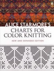 Charts for Color Knitting Paperback, New and expanded ed