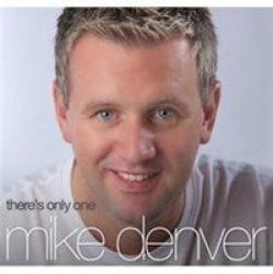 There& 39 S Only One Mike Denver Cd