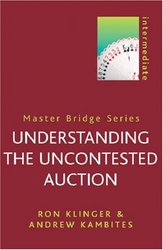 Cassell Understanding the Uncontested Auction Master Bridge Series