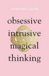 Obsessive Intrusive Magical Thinking Hardcover