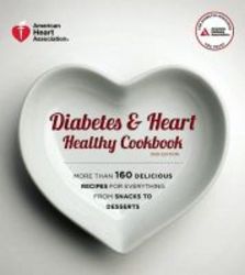 Diabetes And Heart Healthy Cookbook paperback 2nd Revised Edition