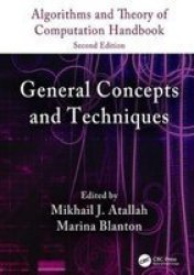 Algorithms And Theory Of Computation Handbook Volume 1 - General Concepts And Techniques Paperback 2ND New Edition